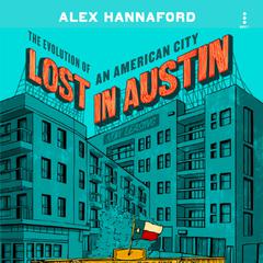 Lost in Austin by Alex Hannaford audiobook