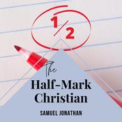 The Half-Mark Christian by  Samuel Jonathan audiobook