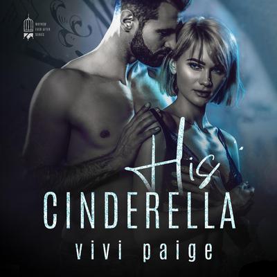 His Cinderella by Vivi Paige audiobook