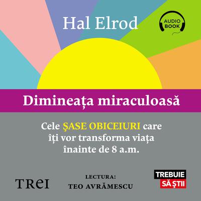 Dimineața miraculoasă by Hal Elrod audiobook
