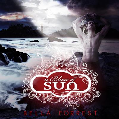A Blaze of Sun by Bella Forrest audiobook