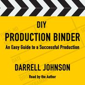 DIY Production Binder by  Darrell Johnson audiobook