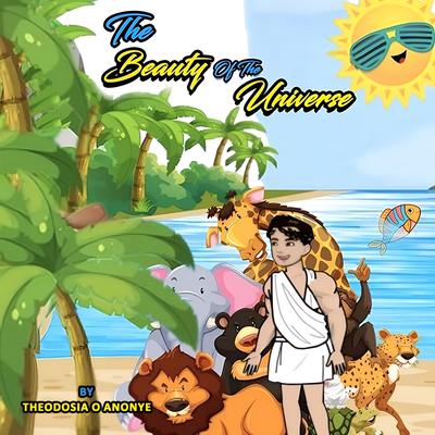 Beauty of the universe by Theodosia Anonye audiobook