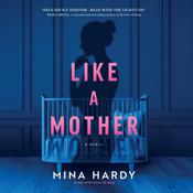 Like a Mother by  Mina Hardy audiobook