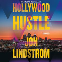 Hollywood Hustle by Jon Lindstrom audiobook