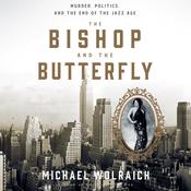 The Bishop and the Butterfly by  Michael Wolraich audiobook