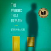 The Words That Remain by  Stênio Gardel audiobook