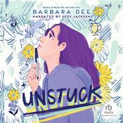 Unstuck by  Barbara Dee audiobook