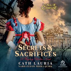 Secrets and Sacrifices by Cath Lauria audiobook