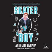 Skater Boy by  Anthony Nerada audiobook