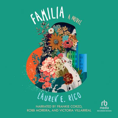 Familia by Lauren E. Rico audiobook