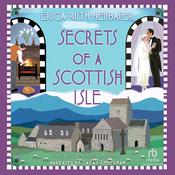 Secrets of a Scottish Isle by  Erica Ruth Neubauer audiobook
