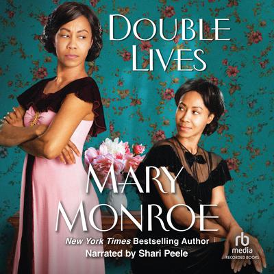Double Lives by Mary Monroe audiobook