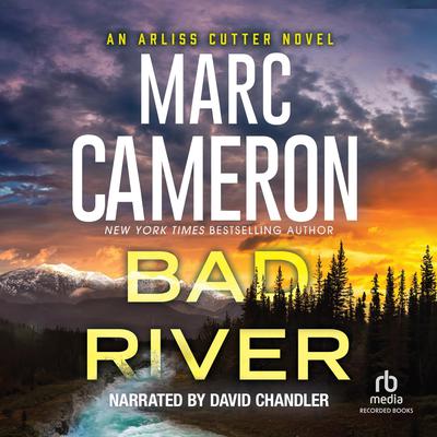 Bad River by Marc Cameron audiobook