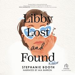 Libby Lost and Found by Stephanie Booth audiobook