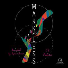Markless by C.G. Malburi audiobook
