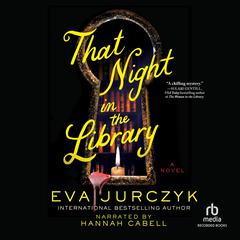 That Night in the Library by Eva Jurczyk audiobook