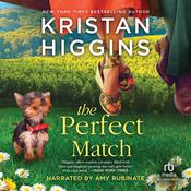 The Perfect Match by  Kristan Higgins audiobook