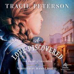 A Love Discovered by Tracie Peterson audiobook