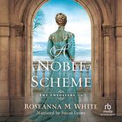 A Noble Scheme by  Roseanna M. White audiobook