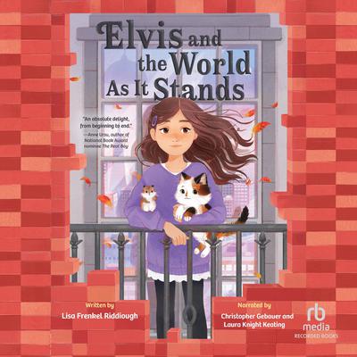 Elvis and the World As It Stands by Lisa Frenkel Riddiough audiobook