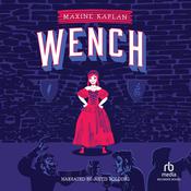 Wench by  Maxine Kaplan audiobook