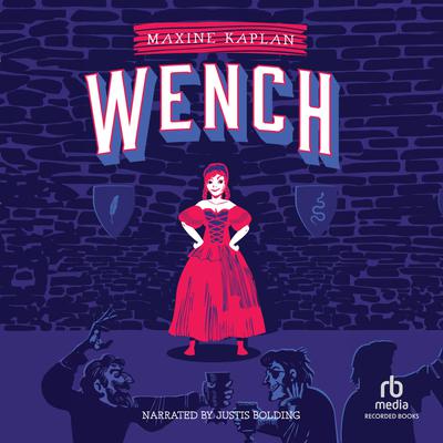 Wench by Maxine Kaplan audiobook