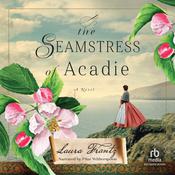 The Seamstress of Acadie by  Laura Frantz audiobook