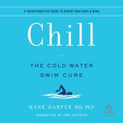 Chill by  Dr. Mark Harper, MD PhD audiobook