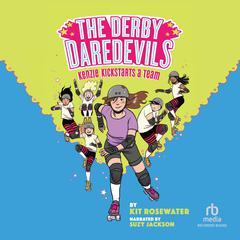 Kenzie Kickstarts a Team by Kit Rosewater audiobook