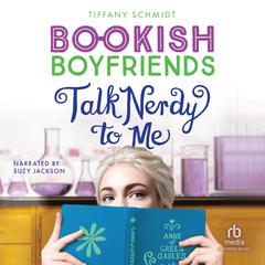 Talk Nerdy to Me by Tiffany Schmidt audiobook