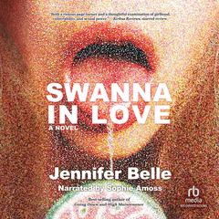 Swanna in Love by Jennifer Belle audiobook