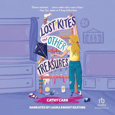 Lost Kites and Other Treasures by Cathy Carr audiobook
