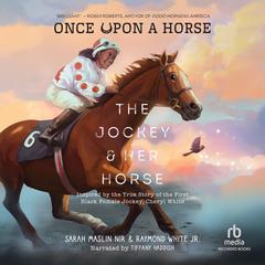 The Jockey & Her Horse by Sarah Maslin Nir audiobook