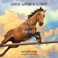 The Flying Horse by Sarah Maslin Nir audiobook