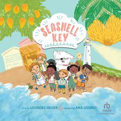 Seashell Key by Lourdes Heuer audiobook