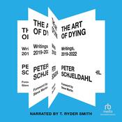 The Art of Dying by  Peter Schjeldahl audiobook