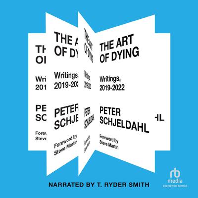 The Art of Dying by Peter Schjeldahl audiobook