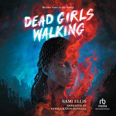 Dead Girls Walking by Sami Ellis audiobook