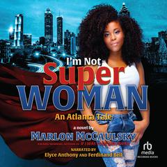 I'm Not Superwoman by Marlon McCaulsky audiobook