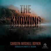 The Knowing by  Carolyn Mitchell Boykin audiobook