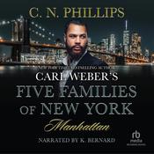 Carl Weber's Five Families of New York: Manhattan by  C. N. Phillips audiobook