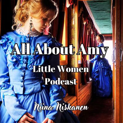 All About Amy (Little Women Essay) by Niina Niskanen audiobook