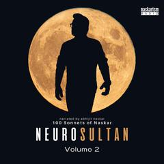 Neurosultan Volume 2 by Abhijit Naskar audiobook