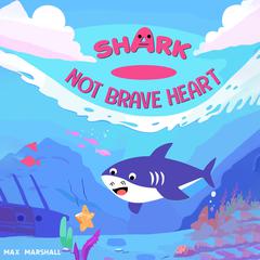 Shark - Not Brave Heart by Max Marshall audiobook