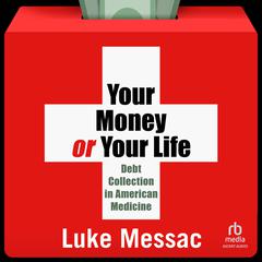 Your Money or Your Life by Luke Messac audiobook