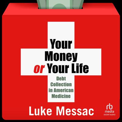 Your Money or Your Life by Luke Messac audiobook