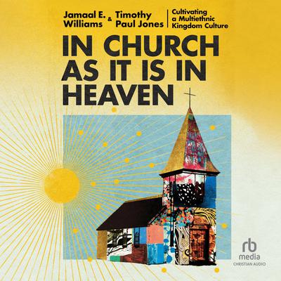 In Church as It Is In Heaven by Jamaal E. Williams audiobook