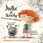Julie and Wooly. The Case of Lulu’s Disappearance by  Maya Arrows audiobook
