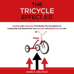 The Tricycle Effect 2.0 by Dane A. Deutsch audiobook